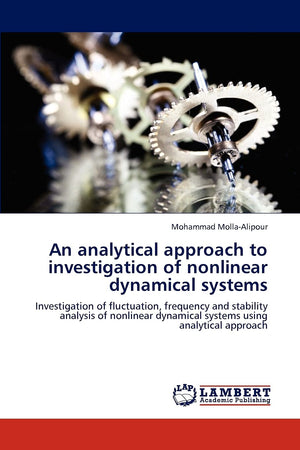 An analytical approach to investigation of nonlinear dynamical systems: Investigation of fluctuation, frequency and stability an,Used