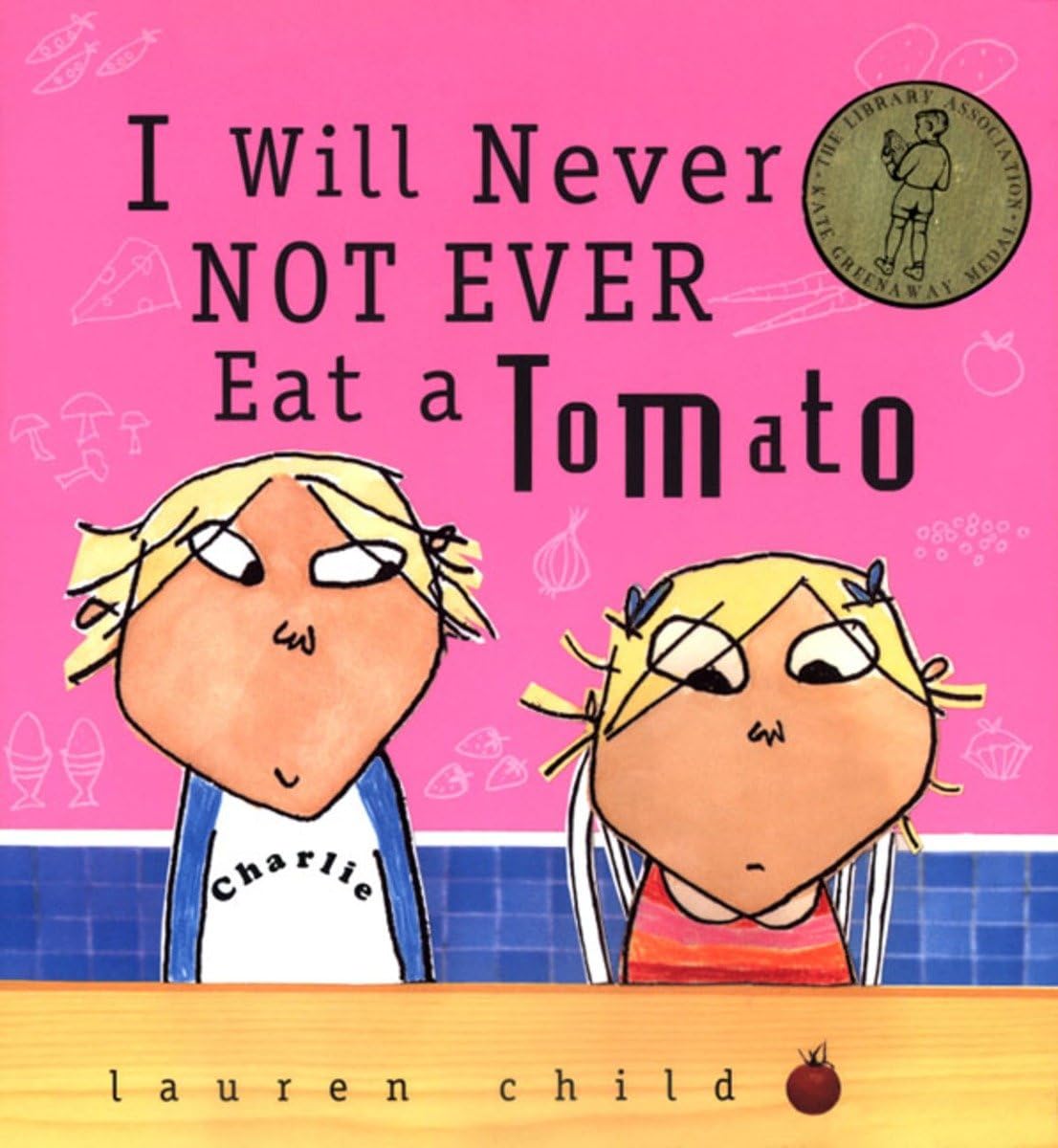 I Will Never Not Ever Eat A Tomato (Charlie And Lola),New