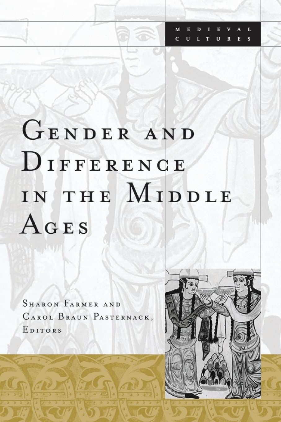 Gender and Difference in the Middle Ages (Medieval Cultures, Volume 32),New