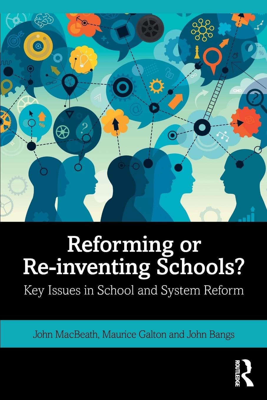 Reforming or Reinventing Schools?: Key Issues in School and System Reform,Used