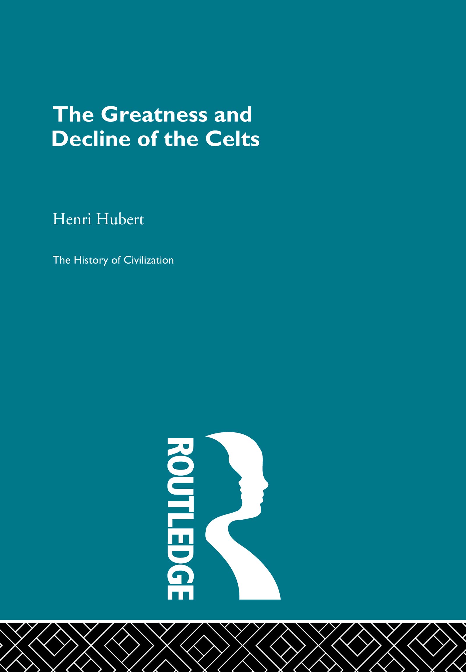 The Greatness and Decline of the Celts (History of Civilization),Used