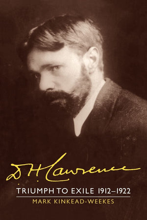 D. H. Lawrence: Triumph to Exile 19121922: The Cambridge Biography of D. H. Lawrence (The Cambridge Biography of D. H. Lawrence,Used