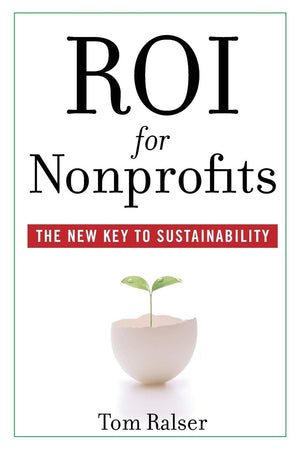 Roi For Nonprofits: The New Key To Sustainability,New