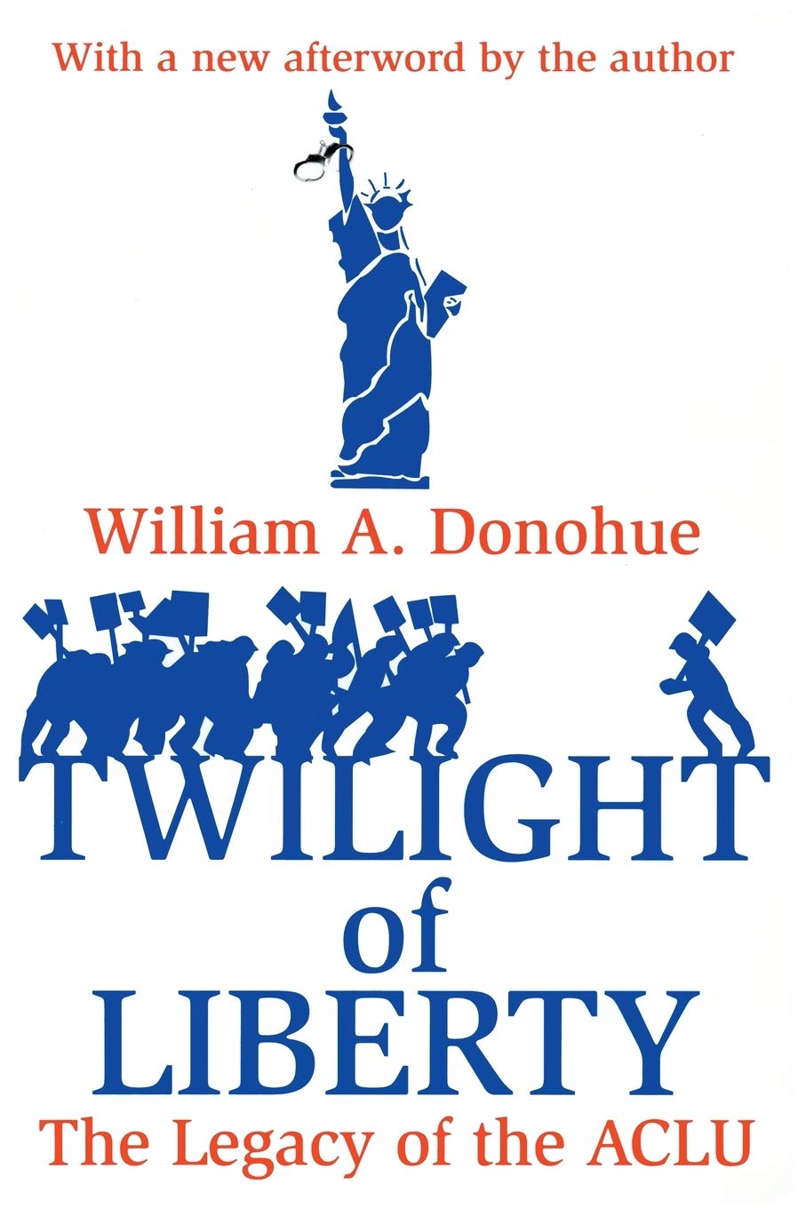 Twilight of Liberty: Legacy of the ACLU,Used