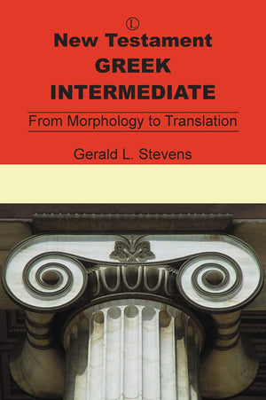 New Testament Greek Intermediate: From Morphology To Translation,Used