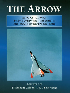 Arrow Pilot's Operating Instructions and RCAF Testing/Basing Plans,Used