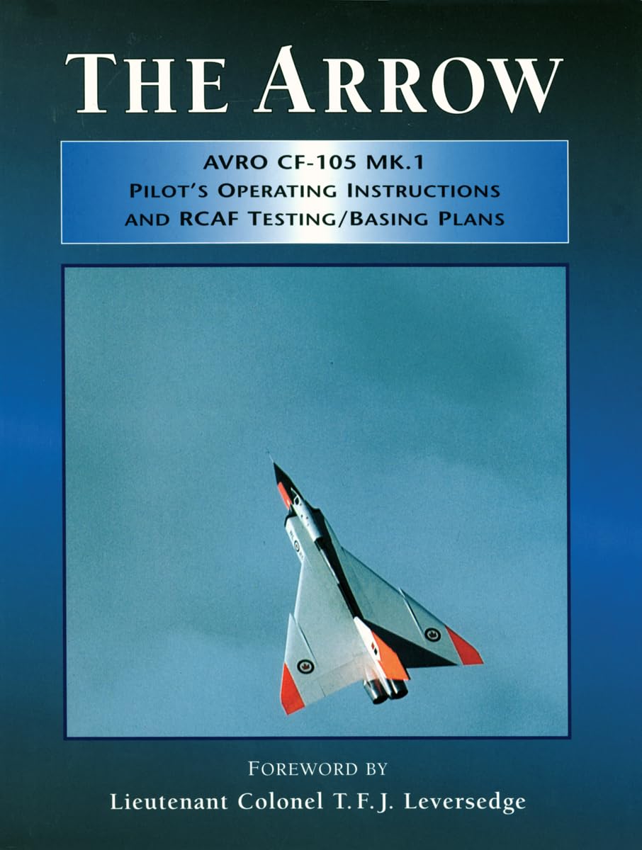 Arrow Pilot's Operating Instructions and RCAF Testing/Basing Plans,Used