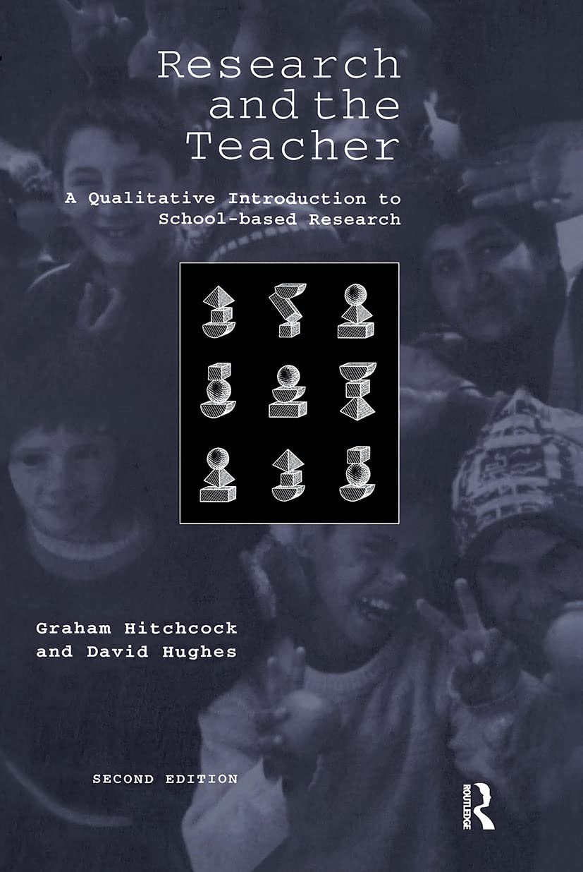 Research and the Teacher: A Qualitative Introduction to Schoolbased Research,Used