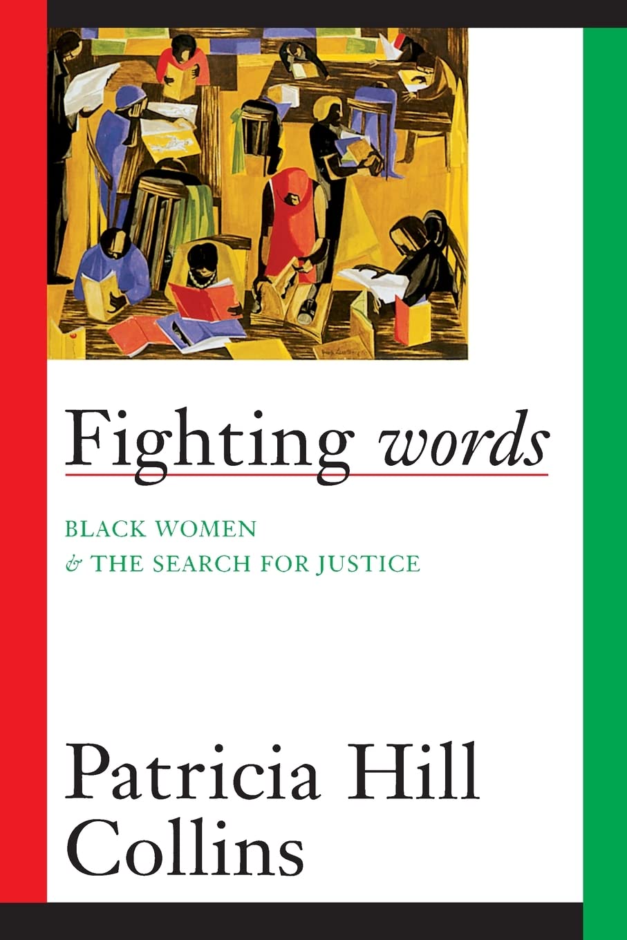 Fighting Words: Black Women And The Search For Justice (Volume 7) (Contradictions Of Modernity),Used