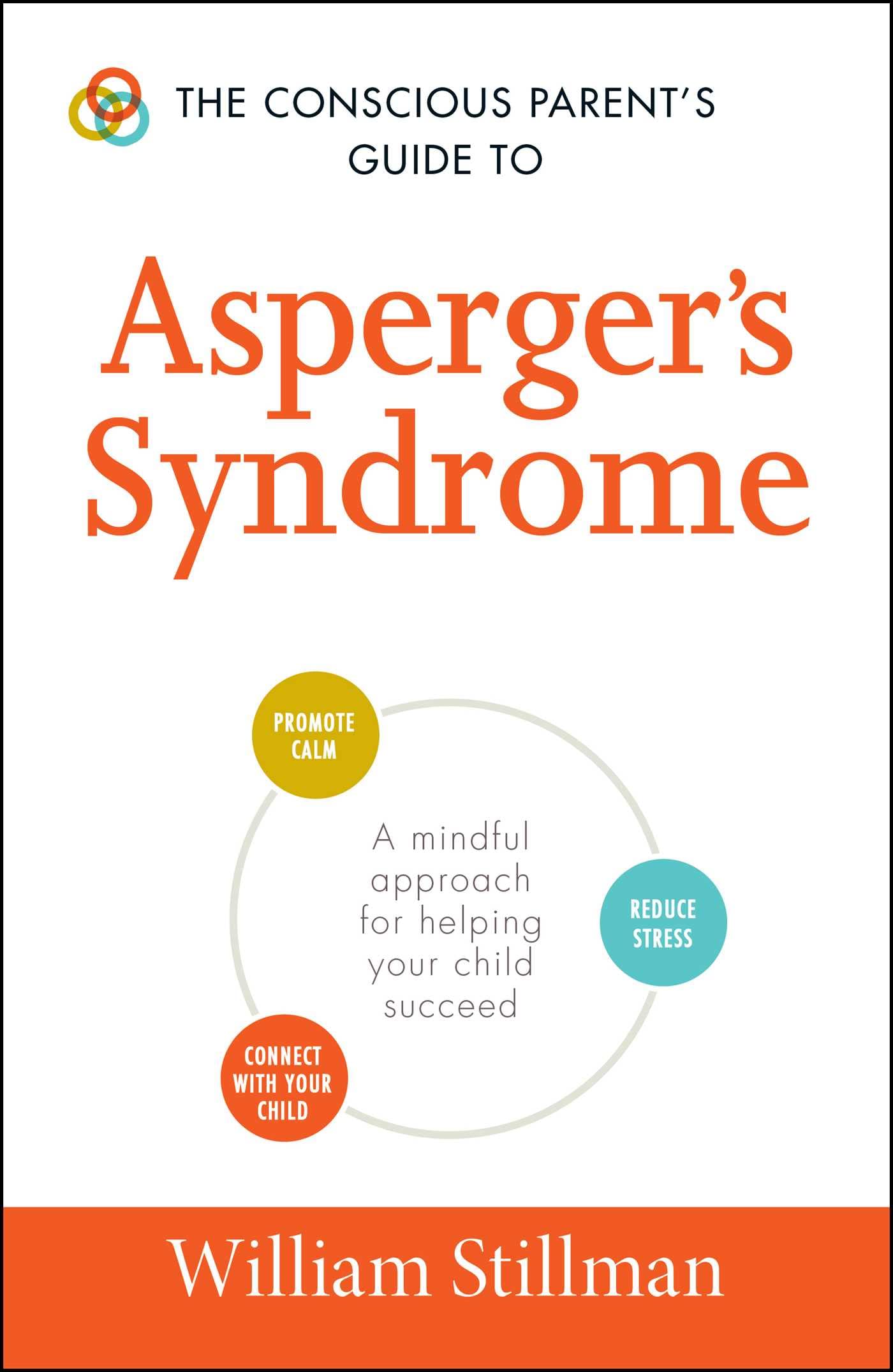 The Conscious Parent's Guide To Asperger's Syndrome: A Mindful Approach for Helping Your Child Succeed (Conscious Parenting Rela,Used