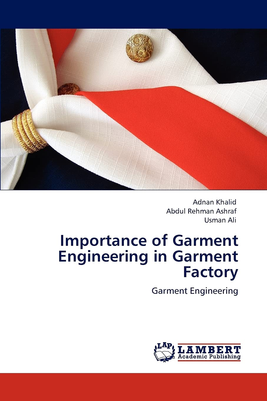 Importance of Garment Engineering in Garment Factory: Garment Engineering,Used