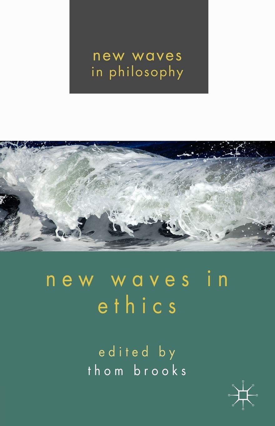 New Waves In Ethics (New Waves In Philosophy)