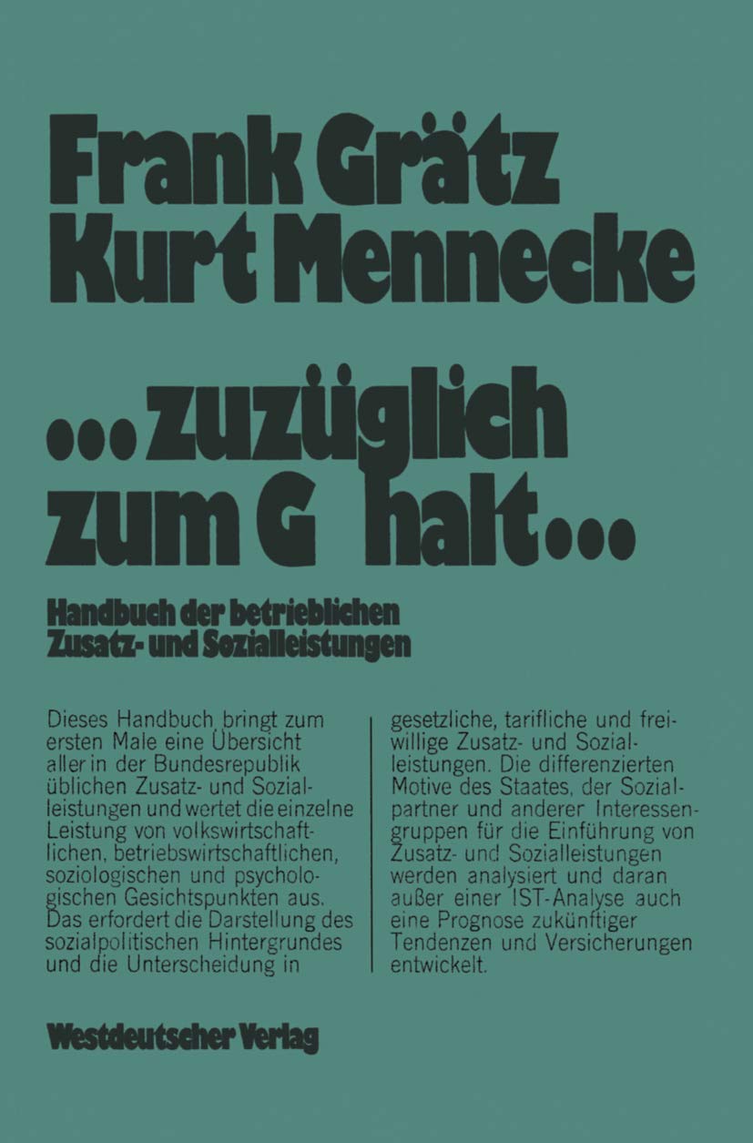 Zuzglich Zum Gehalt: Handbuch Der Betrieblichen Zusatz Und Sozialleistungen (German Edition),Used