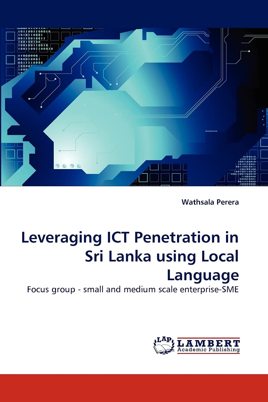 Leveraging ICT Penetration in Sri Lanka using Local Language: Focus group  small and medium scale enterpriseSME,Used