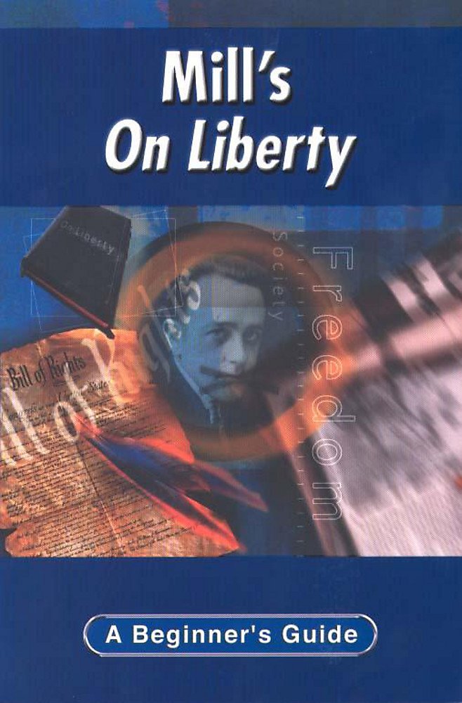Mill's On Liberty: A Beginner's Guide,Used