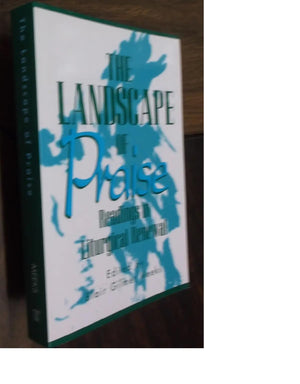 The Landscape of Praise: Readings in Liturgical Renewal,Used