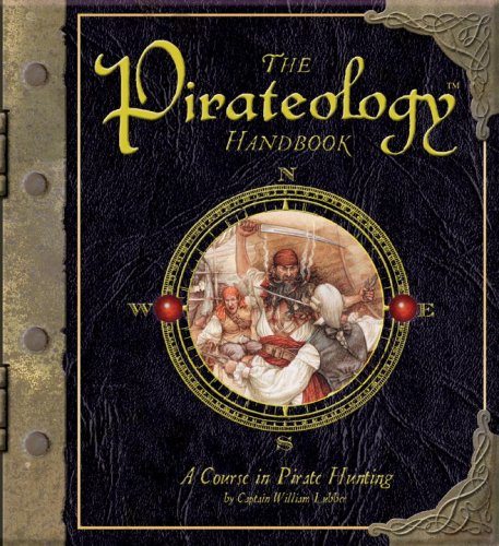 The Pirateology Handbook: A Course In Pirate Hunting (Ologies)-used