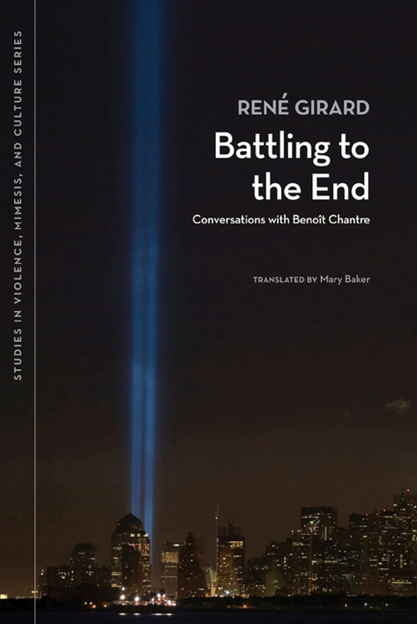 Battling To The End: Conversations With Benot Chantre