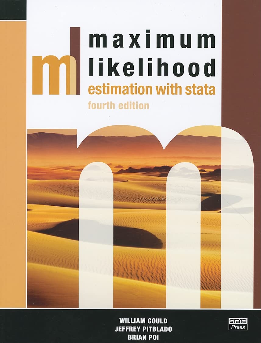 Maximum Likelihood Estimation with Stata, Fourth Edition,Used