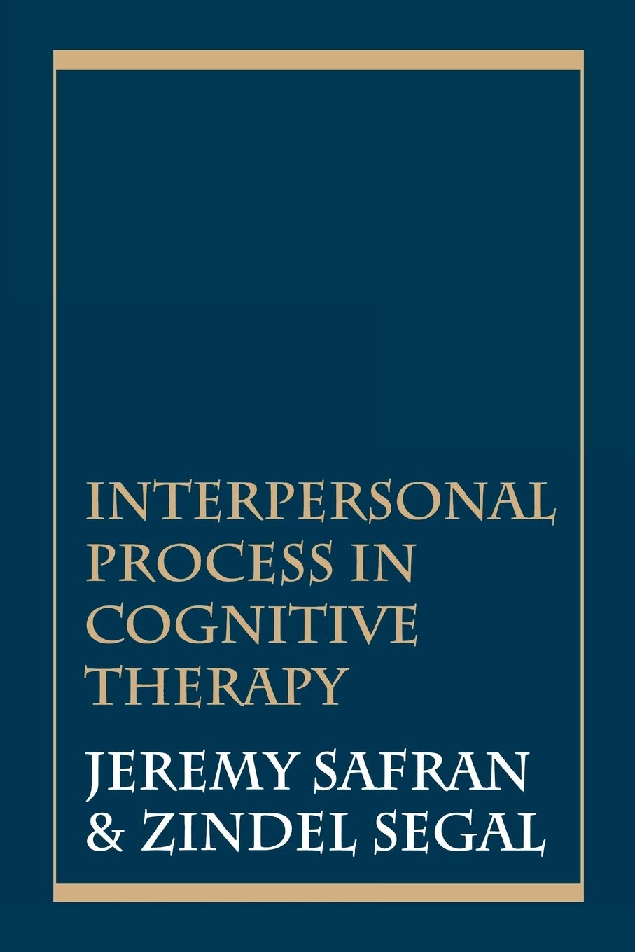 Interpersonal Process In Cognitive Therapy