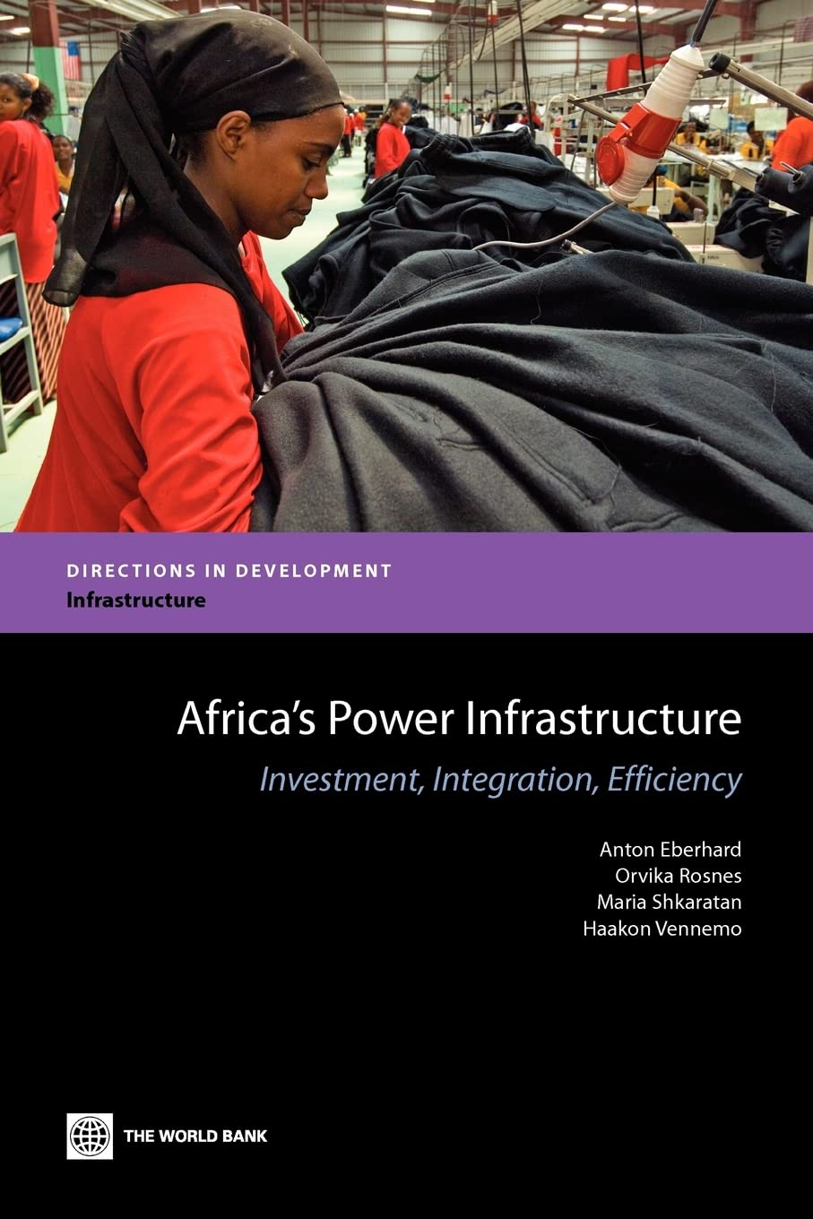 Africa'S Power Infrastructure: Investment, Integration, Efficiency (Directions In Development),New