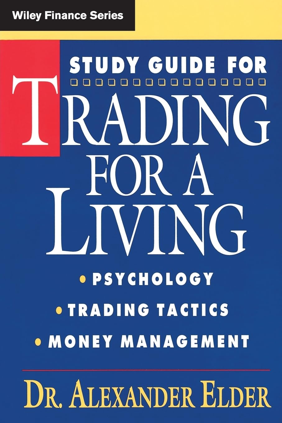 Study Guide for Trading for a Living: Psychology, Trading Tactics, Money Management,Used