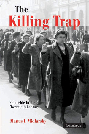 The Killing Trap: Genocide in the Twentieth Century,Used