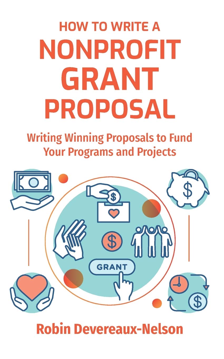 How To Write A Nonprofit Grant Proposal: Writing Winning Proposals To Fund Your Programs And Projects,Used
