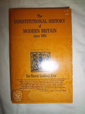 The Constitutional History of Modern Britain Since 1485,Used