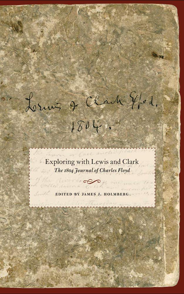 Exploring With Lewis And Clark: The 1804 Journal Of Charles Floyd,Used