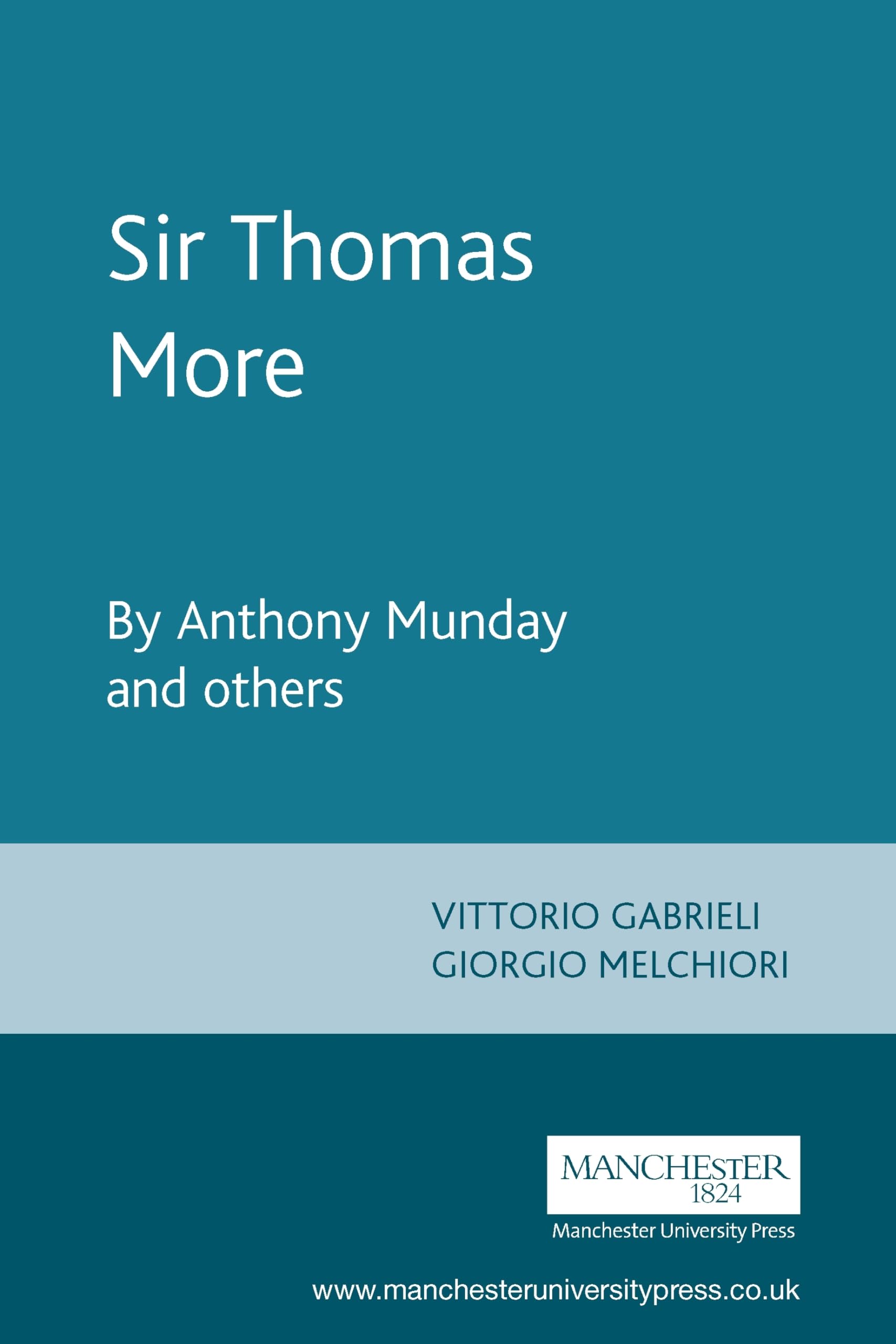 Sir Thomas More: By Anthony Munday and Others,Used