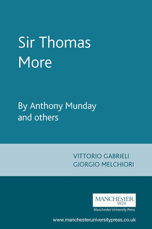 Sir Thomas More: By Anthony Munday and Others,Used