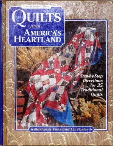 Quilts from America's Heartland: StepByStep Directions for 35 Traditional Quilts (Rodale Quilt Book),Used