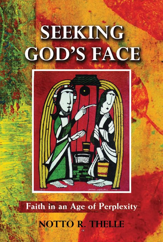 Seeking God'S Face: Faith In An Age Of Perplexity,Used