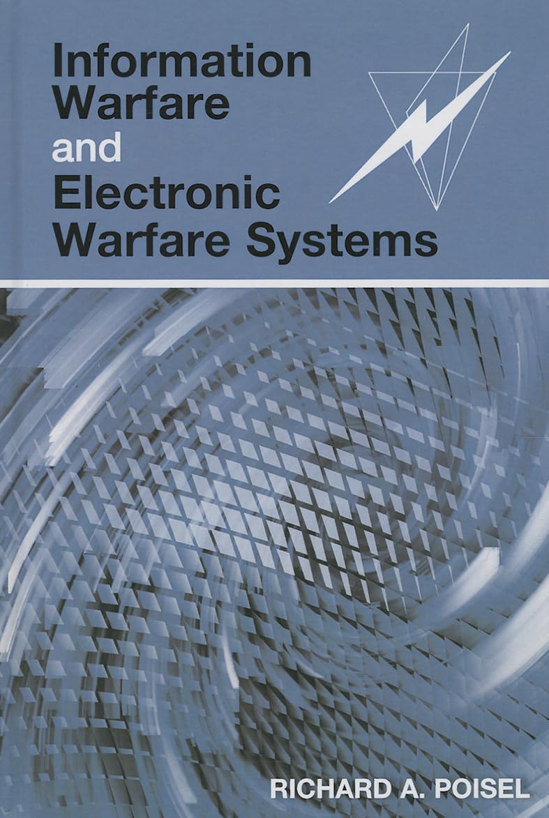 Information Warfare and Electronic Warfare Systems (Artech House Electronic Warfare Library),Used