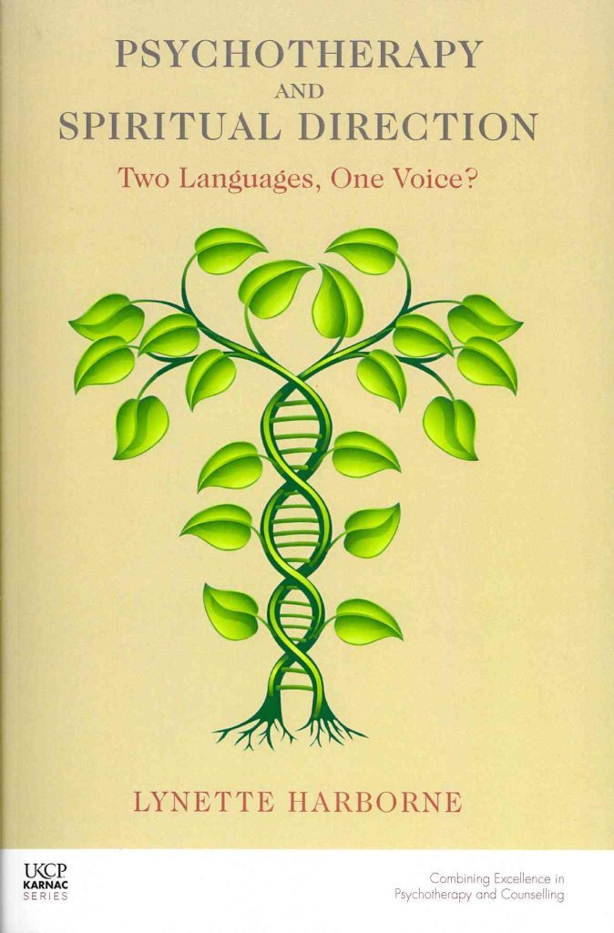 Psychotherapy and Spiritual Direction: Two Languages, One Voice? (The United Kingdom Council for Psychotherapy Series),Used