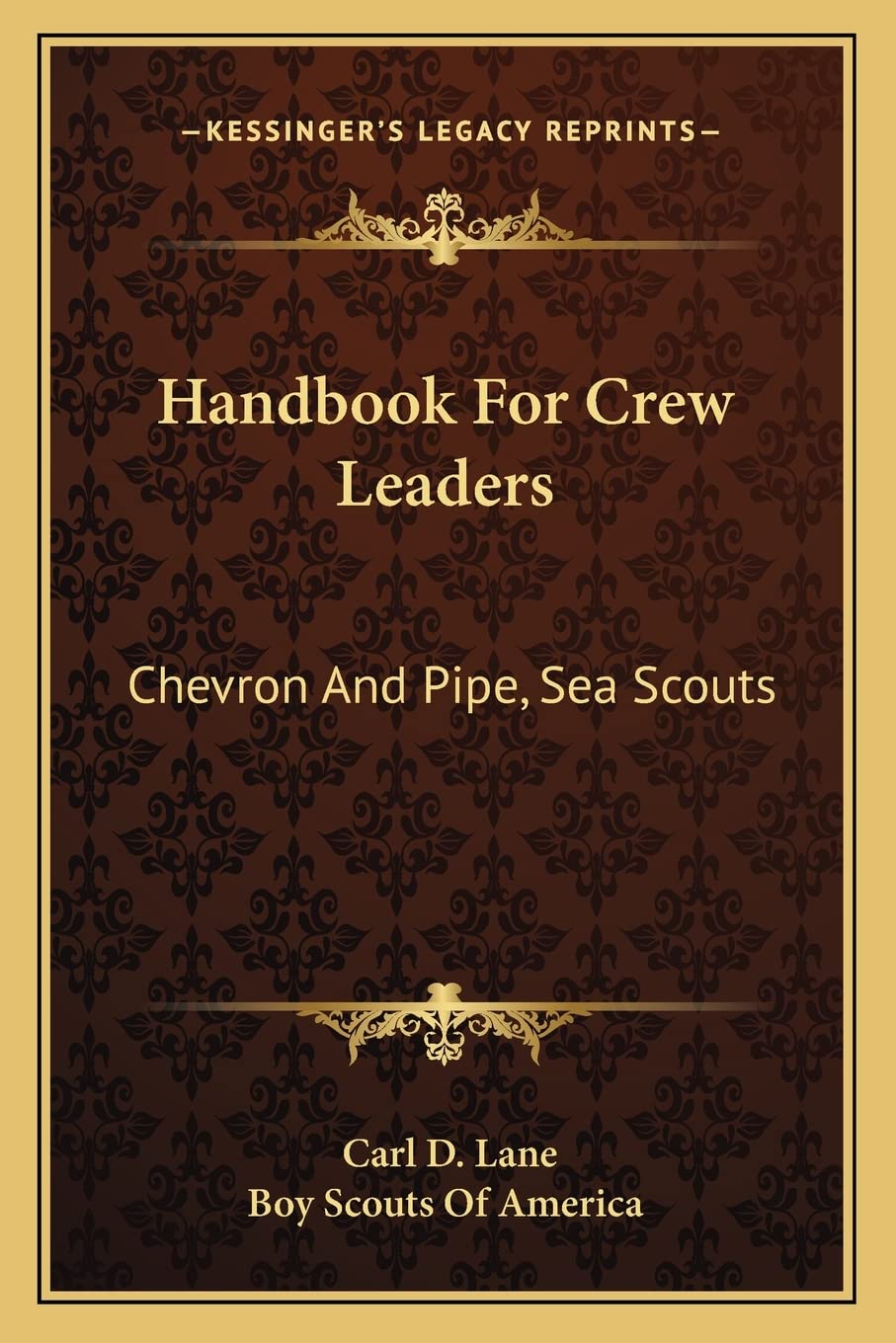 Handbook for Crew Leaders: Chevron and Pipe, Sea Scouts