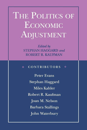 The Politics Of Economic Adjustment