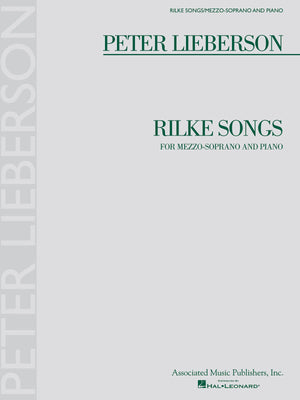 Rilke Songs: for MezzoSoprano and Piano,New