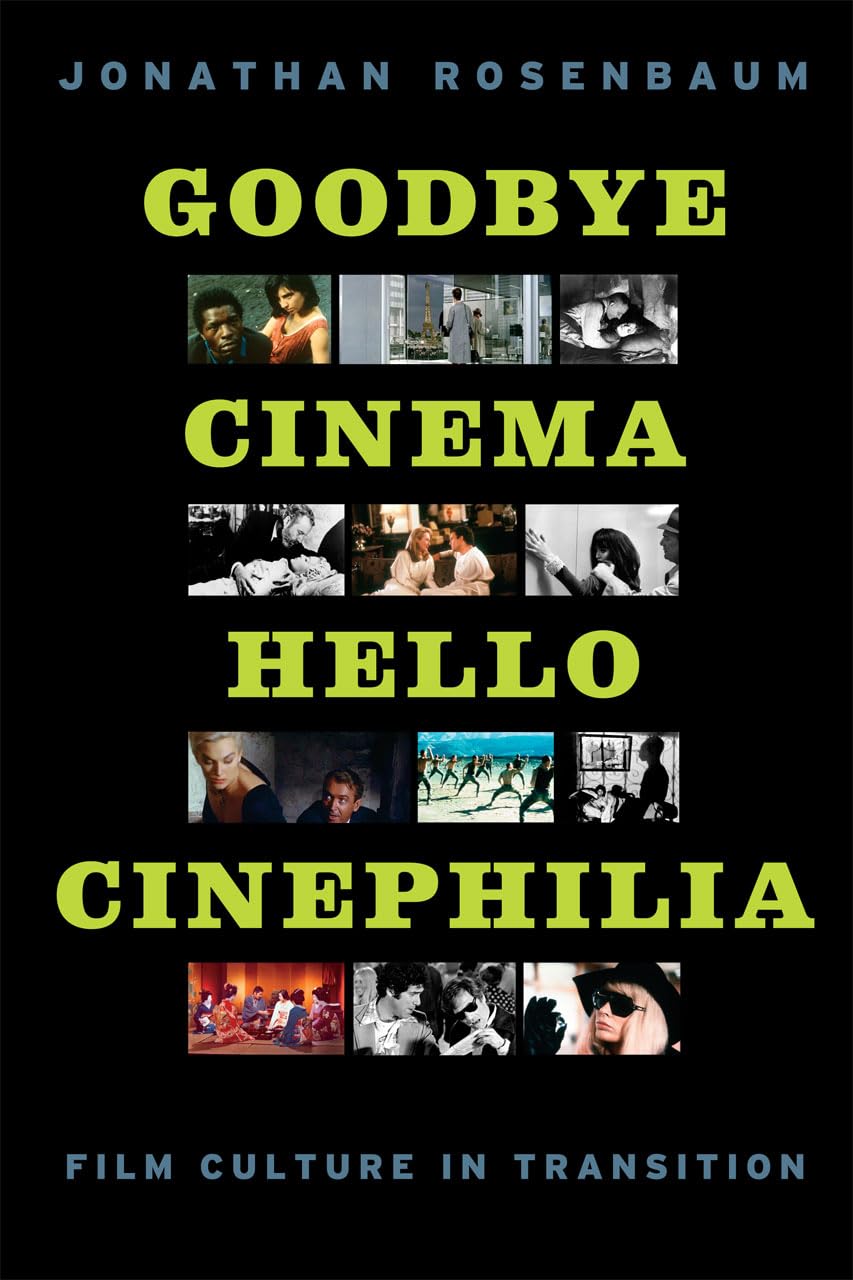 Goodbye Cinema, Hello Cinephilia: Film Culture In Transition,Used