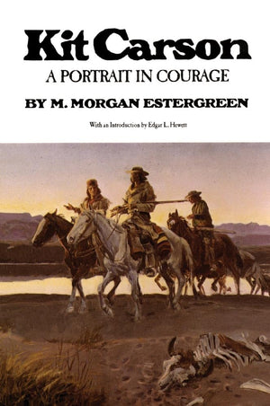 Kit Carson: A Portrait in Courage,Used