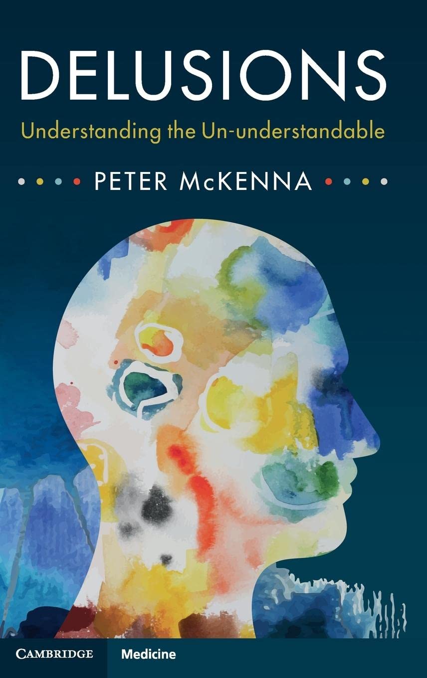 Delusions: Understanding the Ununderstandable,Used