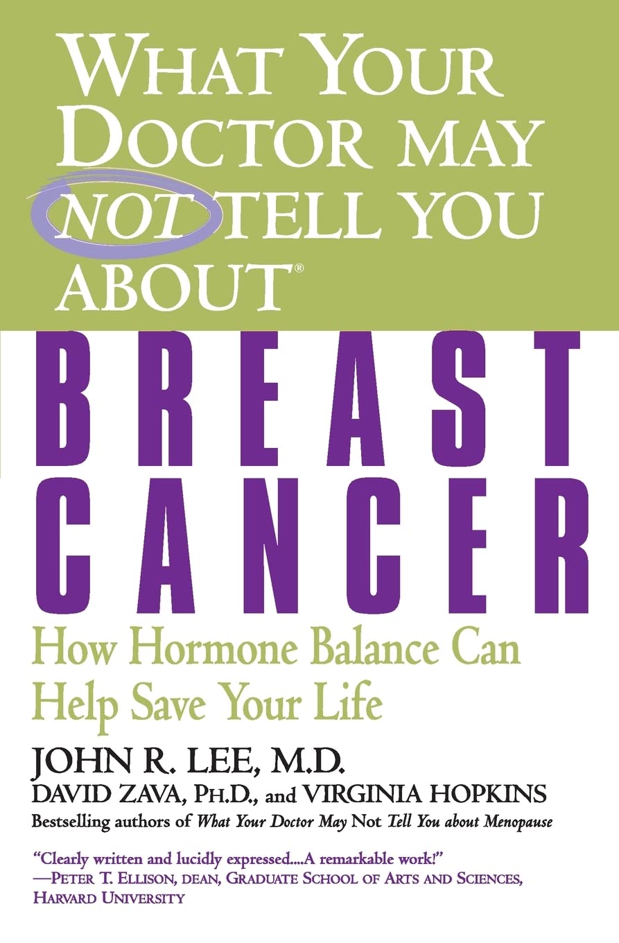 What Your Doctor May Not Tell You About: Breast Cancer (What Your Doctor May Not Tell You About...(Paperback))