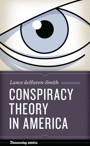 Conspiracy Theory In America (Discovering America)