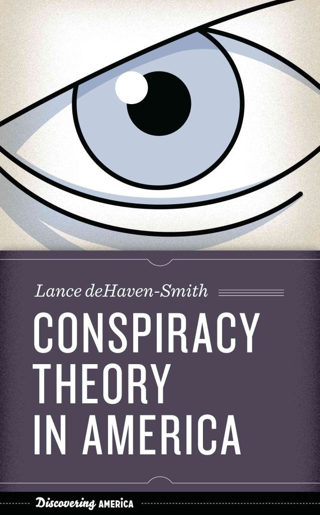 Conspiracy Theory In America (Discovering America)