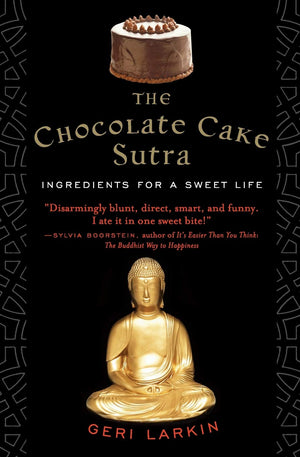 The Chocolate Cake Sutra: Ingredients for a Sweet Life,Used