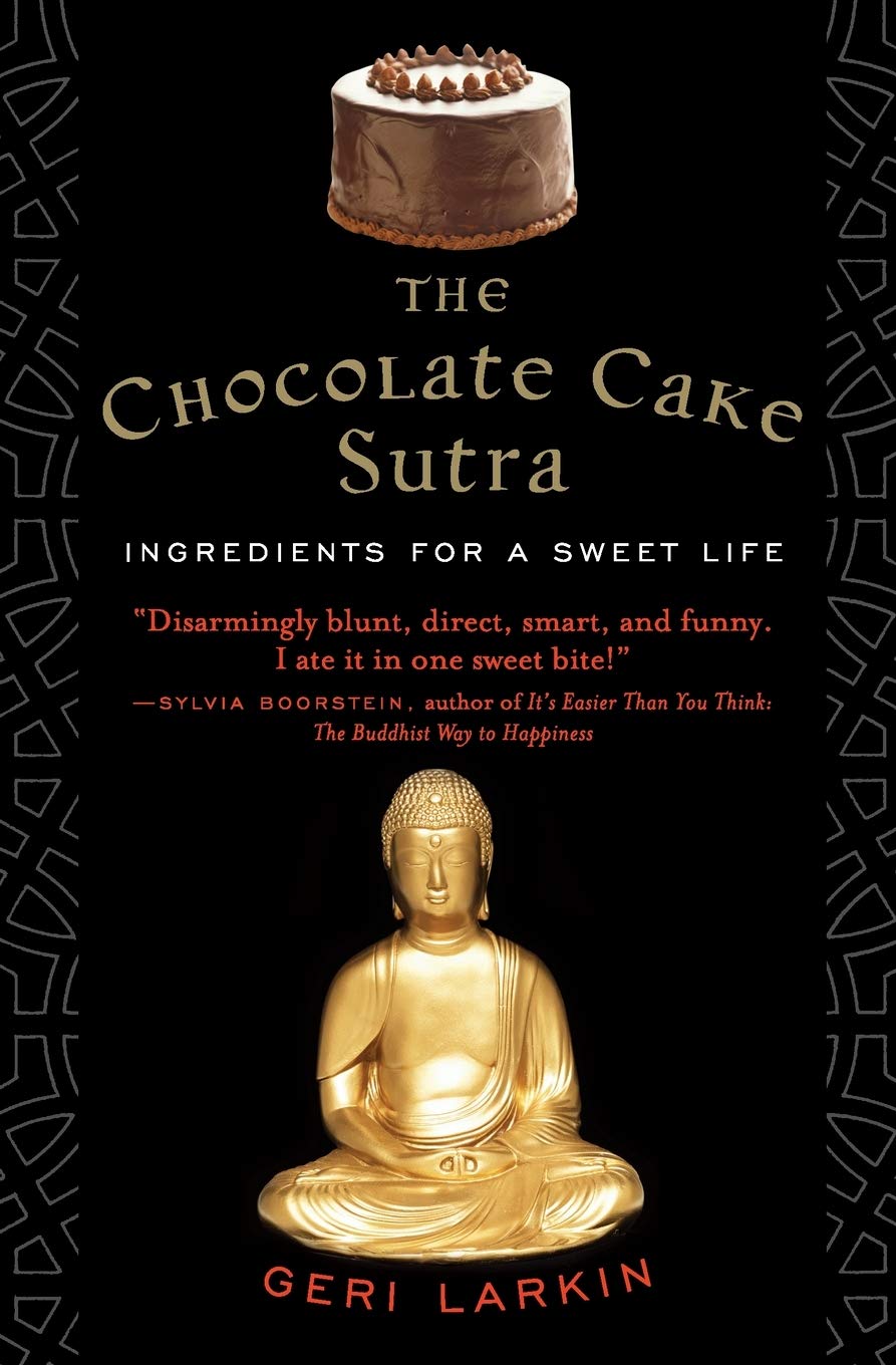 The Chocolate Cake Sutra: Ingredients for a Sweet Life,Used
