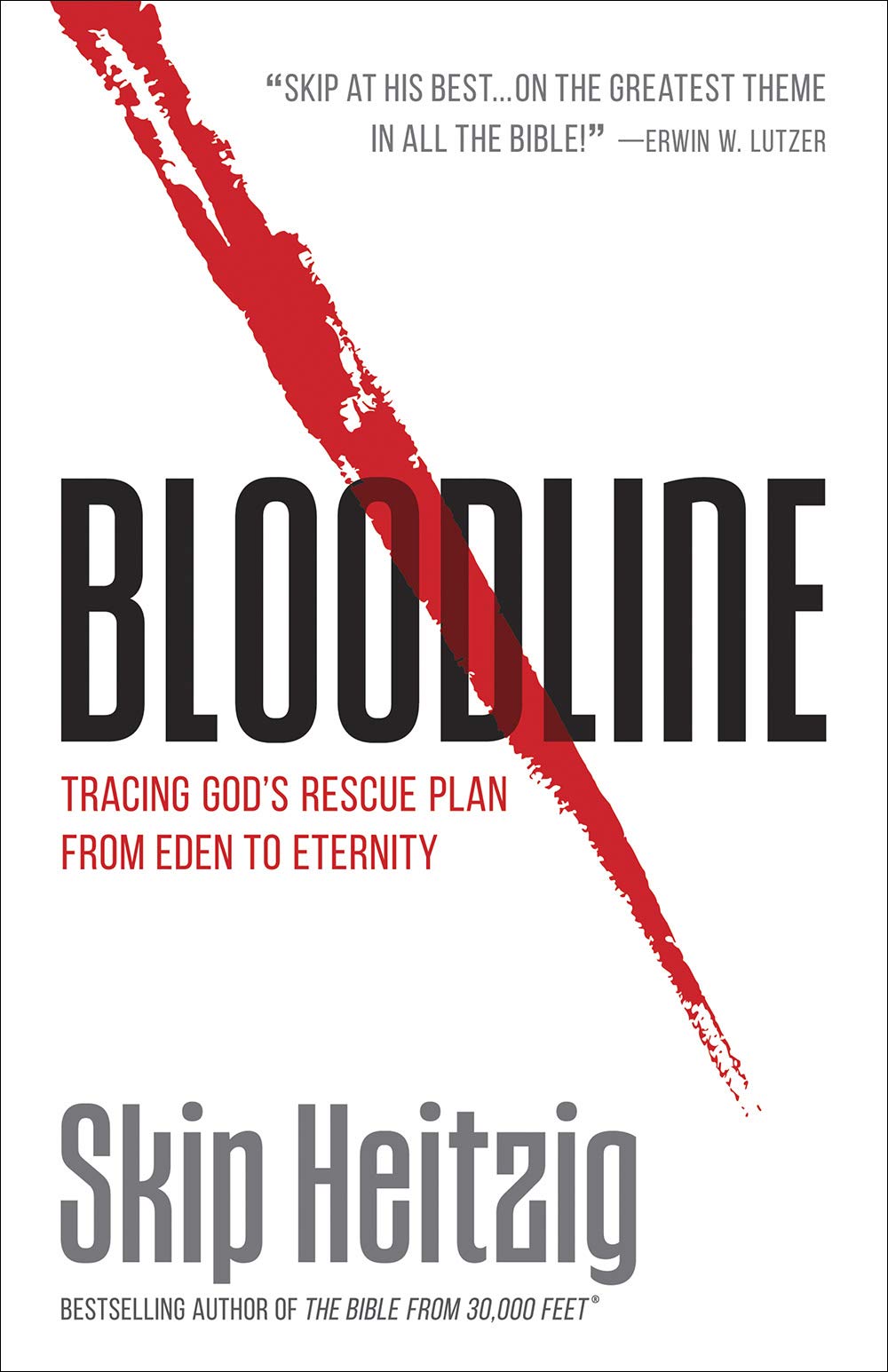 Bloodline: Tracing Gods Rescue Plan from Eden to Eternity