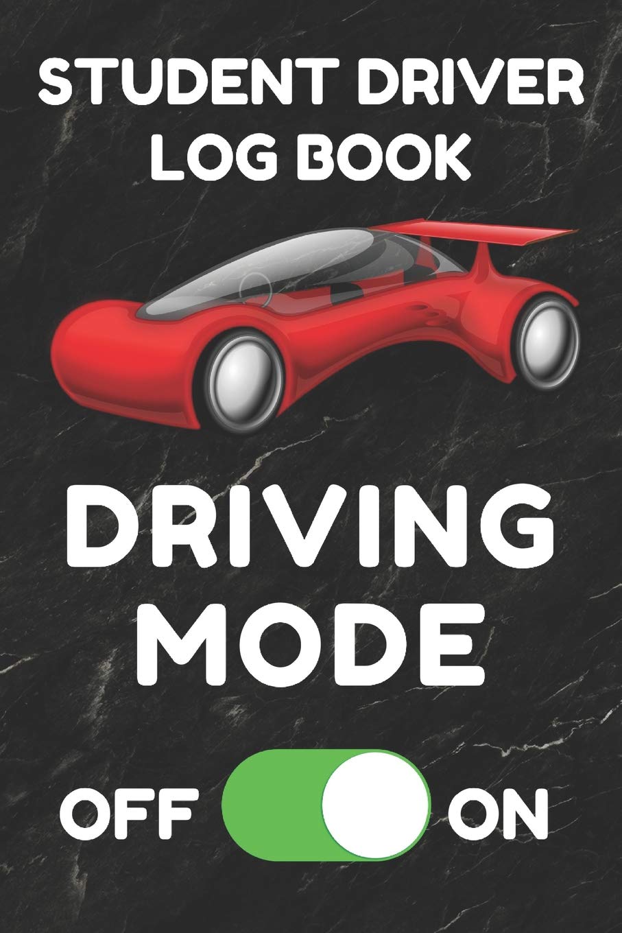 Student Driver Log Book: Record Student Driving Time (Day, Night, Total, and Time Carried Forward) and Other Factors in Tables (,Used