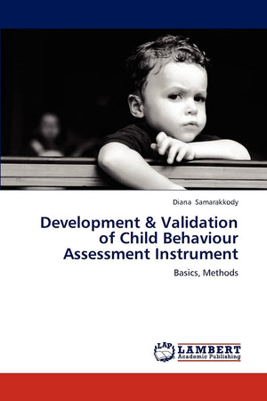 Development & Validation of Child Behaviour Assessment Instrument: Basics, Methods,Used